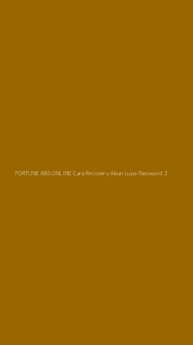 Tampilan Antarmuka Aplikasi Fortune 88s Online Cara Recovery Akun Lupa Password - 2