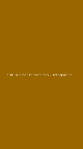 Tampilan Antarmuka Aplikasi Fortune 88s Pemutar Musik Terpopuler - 2