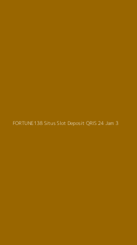 Tampilan Antarmuka Aplikasi Fortune138 Situs Slot Deposit Qris 24 Jam - 3