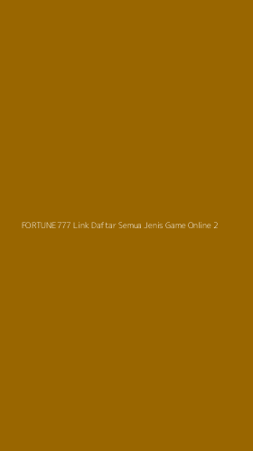Tampilan Antarmuka Aplikasi Fortune777 Link Daftar Semua Jenis Game Online - 2