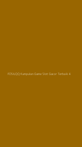 Tampilan Antarmuka Aplikasi Fosilqq Kumpulan Game Slot Gacor Terbaik - 4