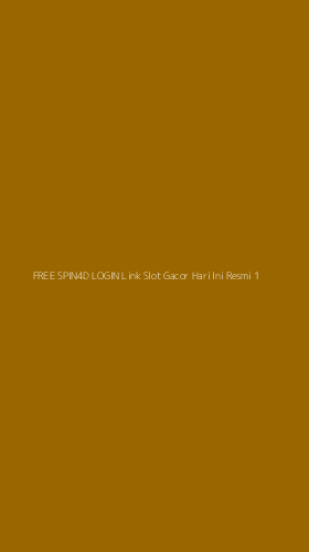 Tampilan Antarmuka Aplikasi Free Spin4d Login Link Slot Gacor Hari Ini Resmi - 1