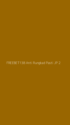 Tampilan Antarmuka Aplikasi Freebet138 Anti Rungkad Pasti Jp - 2