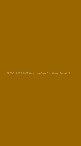 Tampilan Antarmuka Aplikasi Freechip123 Slot Kumpulan Game Slot Gacor Terbaik - 2