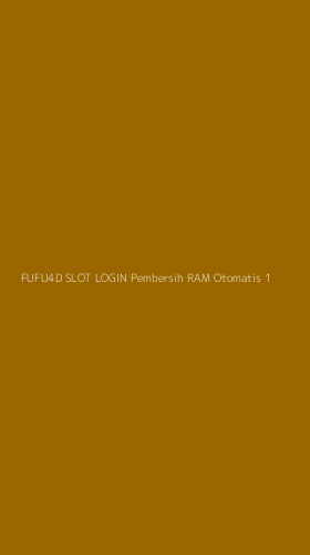 Tampilan Antarmuka Aplikasi Fufu4d Slot Login Pembersih Ram Otomatis - 1