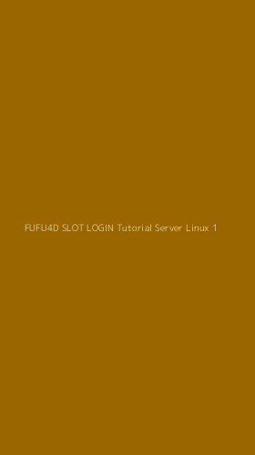 Tampilan Antarmuka Aplikasi Fufu4d Slot Login Tutorial Server Linux - 1