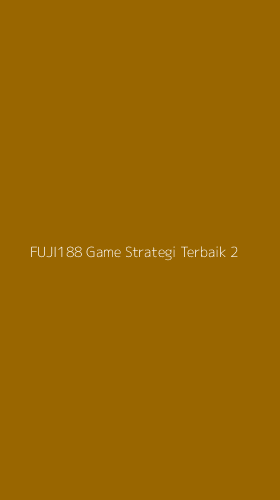 Tampilan Antarmuka Aplikasi Fuji188 Game Strategi Terbaik - 2