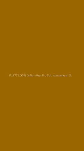 Tampilan Antarmuka Aplikasi Fuji77 Login Daftar Akun Pro Slot Internasional - 3