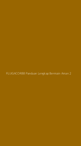 Tampilan Antarmuka Aplikasi Fujigacor88 Panduan Lengkap Bermain Aman - 2