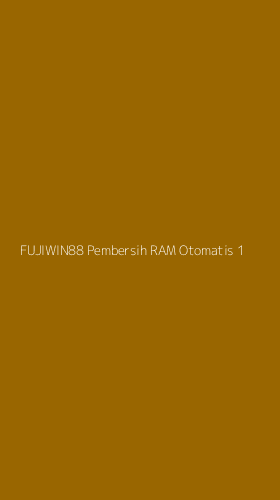 Tampilan Antarmuka Aplikasi Fujiwin88 Pembersih Ram Otomatis - 1