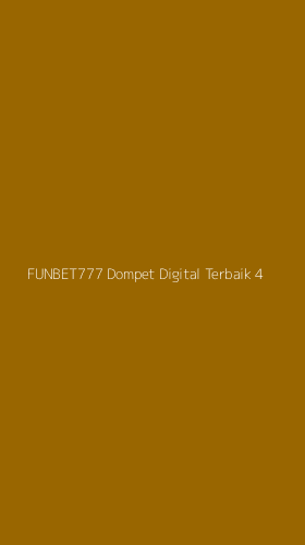 Tampilan Antarmuka Aplikasi Funbet777 Dompet Digital Terbaik - 4