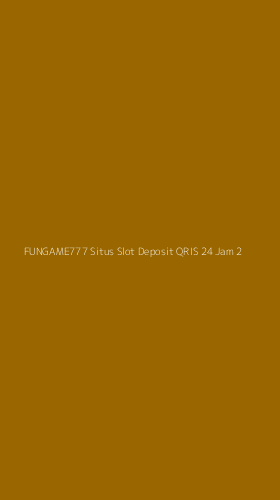 Tampilan Antarmuka Aplikasi Fungame777 Situs Slot Deposit Qris 24 Jam - 2