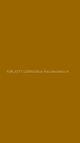 Tampilan Antarmuka Aplikasi Furla777 Login Editor Foto Aesthetic - 4