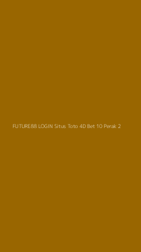 Tampilan Antarmuka Aplikasi Future88 Login Situs Toto 4d Bet 10 Perak - 2