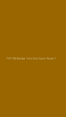 Tampilan Antarmuka Aplikasi Fyp138 Bandar Toto Slot Gacor Resmi - 1