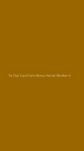 Tampilan Antarmuka Aplikasi Fa Chai Cara Klaim Bonus Harian Member - 4