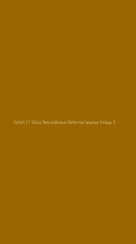 Tampilan Antarmuka Aplikasi Fafa117 Situs Resmi Bonus Referral Seumur Hidup - 3