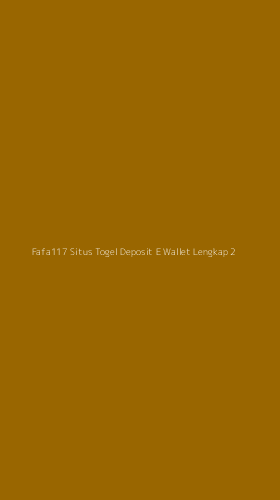 Tampilan Antarmuka Aplikasi Fafa117 Situs Togel Deposit E Wallet Lengkap - 2