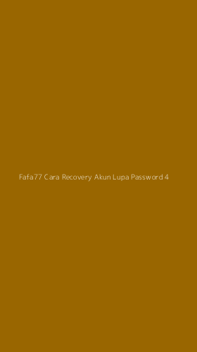 Tampilan Antarmuka Aplikasi Fafa77 Cara Recovery Akun Lupa Password - 4