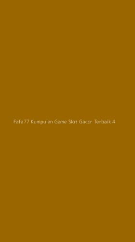 Tampilan Antarmuka Aplikasi Fafa77 Kumpulan Game Slot Gacor Terbaik - 4