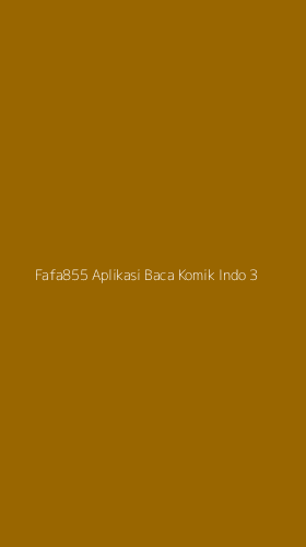 Tampilan Antarmuka Aplikasi Fafa855 Aplikasi Baca Komik Indo - 3