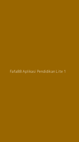 Tampilan Antarmuka Aplikasi Fafa88 Aplikasi Pendidikan Lite - 1