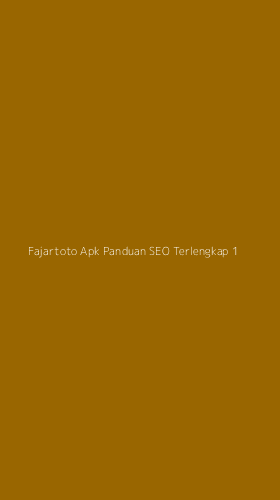 Tampilan Antarmuka Aplikasi Fajartoto Apk Panduan Seo Terlengkap - 1