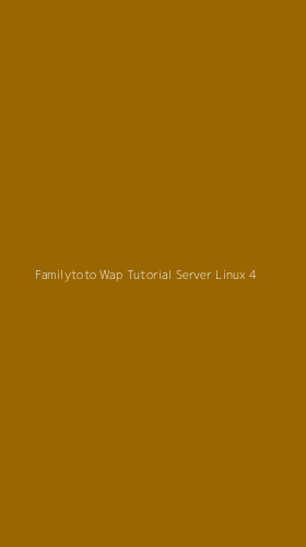 Tampilan Antarmuka Aplikasi Familytoto Wap Tutorial Server Linux - 4