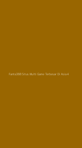 Tampilan Antarmuka Aplikasi Fanta388 Situs Multi Game Terbesar Di Asia - 4