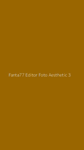 Tampilan Antarmuka Aplikasi Fanta77 Editor Foto Aesthetic - 3