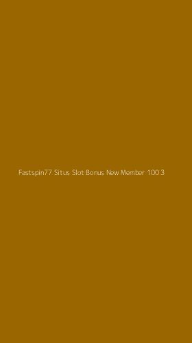 Tampilan Antarmuka Aplikasi Fastspin77 Situs Slot Bonus New Member 100 - 3
