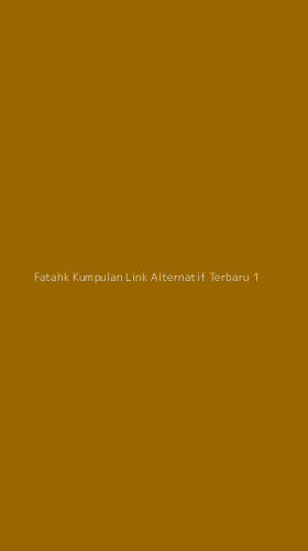 Tampilan Antarmuka Aplikasi Fatahk Kumpulan Link Alternatif Terbaru - 1
