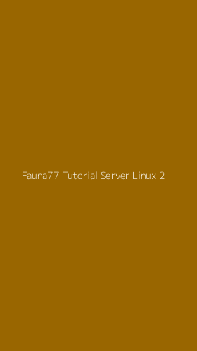 Tampilan Antarmuka Aplikasi Fauna77 Tutorial Server Linux - 2