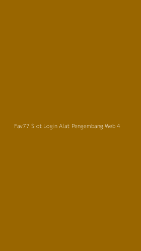 Tampilan Antarmuka Aplikasi Fav77 Slot Login Alat Pengembang Web - 4