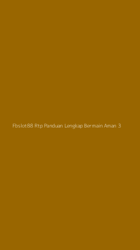 Tampilan Antarmuka Aplikasi Fbslot88 Rtp Panduan Lengkap Bermain Aman - 3
