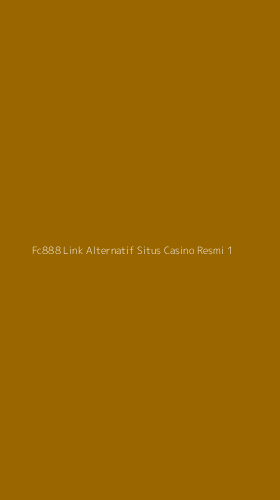 Tampilan Antarmuka Aplikasi Fc888 Link Alternatif Situs Casino Resmi - 1