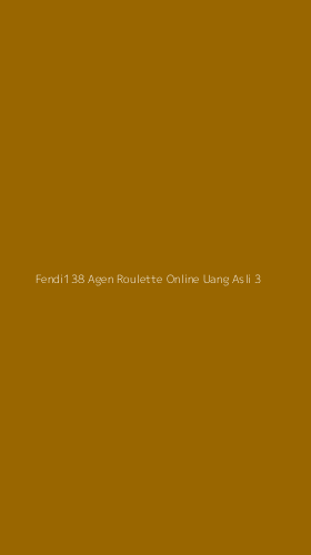 Tampilan Antarmuka Aplikasi Fendi138 Agen Roulette Online Uang Asli - 3