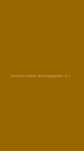 Tampilan Antarmuka Aplikasi Ferraritoto Aplikasi Anti Rungkad Pasti Jp - 2