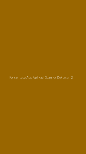 Tampilan Antarmuka Aplikasi Ferraritoto App Aplikasi Scanner Dokumen - 2