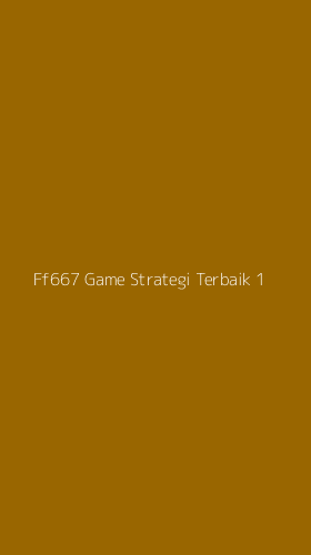 Tampilan Antarmuka Aplikasi Ff667 Game Strategi Terbaik - 1