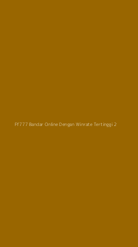 Tampilan Antarmuka Aplikasi Ff777 Bandar Online Dengan Winrate Tertinggi - 2