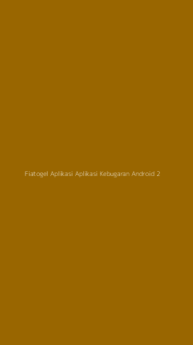 Tampilan Antarmuka Aplikasi Fiatogel Aplikasi Aplikasi Kebugaran Android - 2