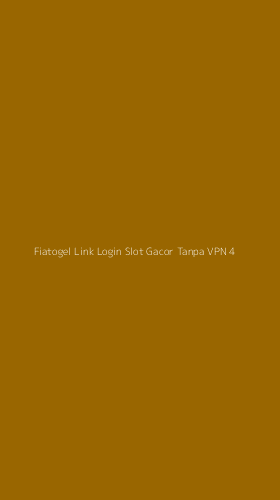 Tampilan Antarmuka Aplikasi Fiatogel Link Login Slot Gacor Tanpa Vpn - 4