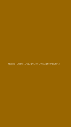 Tampilan Antarmuka Aplikasi Fiatogel Online Kumpulan Link Situs Game Populer - 3