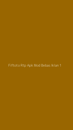 Tampilan Antarmuka Aplikasi Fiftoto Rtp Apk Mod Bebas Iklan - 1