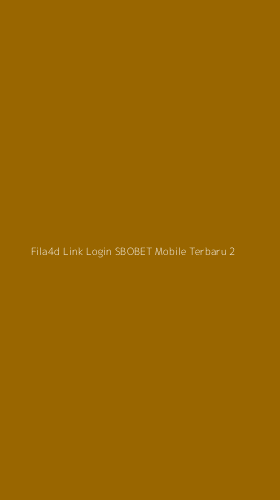 Tampilan Antarmuka Aplikasi Fila4d Link Login Sbobet Mobile Terbaru - 2