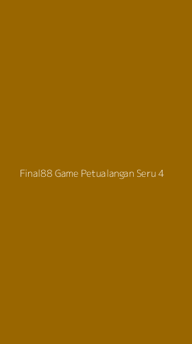 Tampilan Antarmuka Aplikasi Final88 Game Petualangan Seru - 4