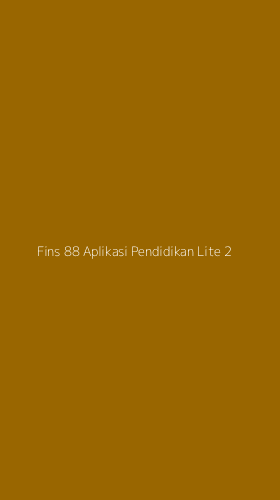 Tampilan Antarmuka Aplikasi Fins 88 Aplikasi Pendidikan Lite - 2