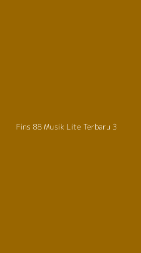 Tampilan Antarmuka Aplikasi Fins 88 Musik Lite Terbaru - 3