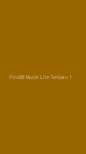 Tampilan Antarmuka Aplikasi Fins88 Musik Lite Terbaru - 1